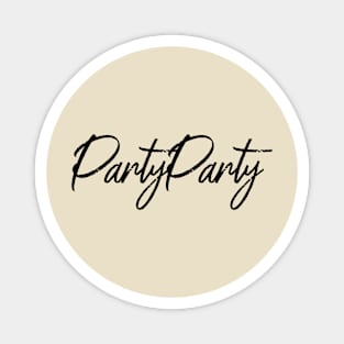 party party Magnet